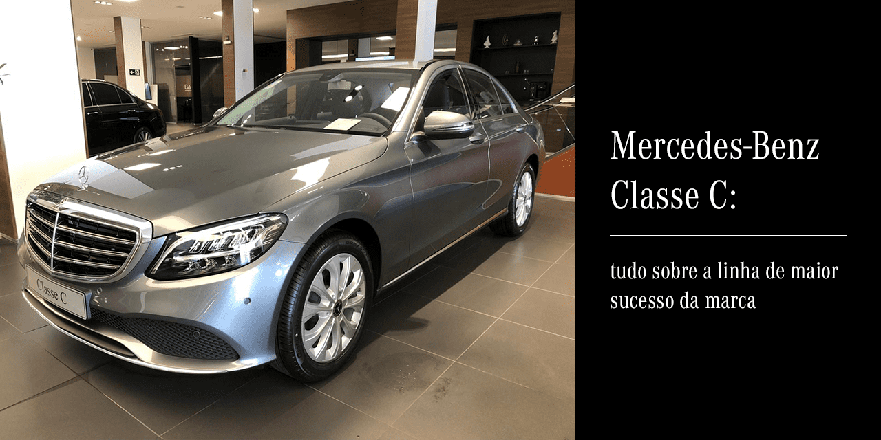 Mercedes-Benz Classe C: tudo sobre o maior sucesso da marca Mercedes-Benz Classe C: tudo sobre o maior sucesso da marca