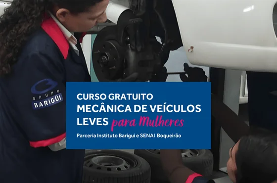 CURSO MECÂNICA DE VEÍCULOS LEVES PARA MULHERES - Gratuito