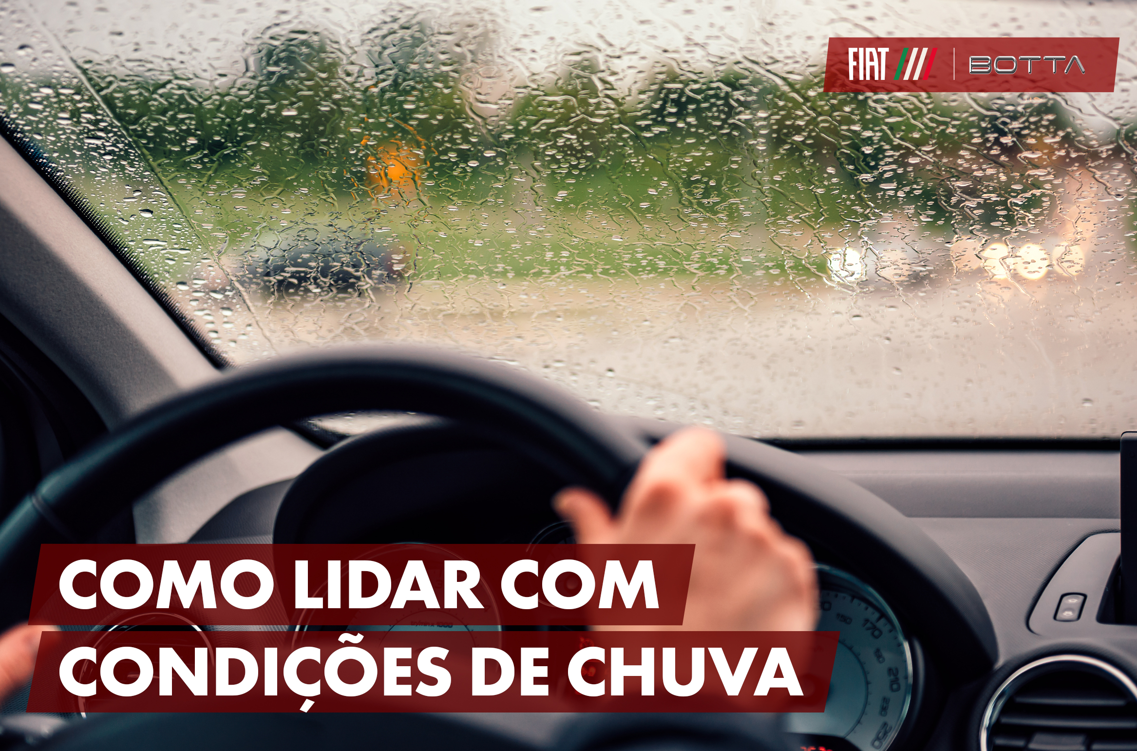 Orientações para uma condução segura em estradas molhadas Orientações para uma condução segura em estradas molhadas