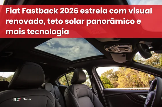 Fiat Fastback 2026: novo visual e teto solar panorâmico