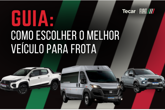 Guia Tecar Fiat: Como Selecionar o Veículo Perfeito para Sua Frota